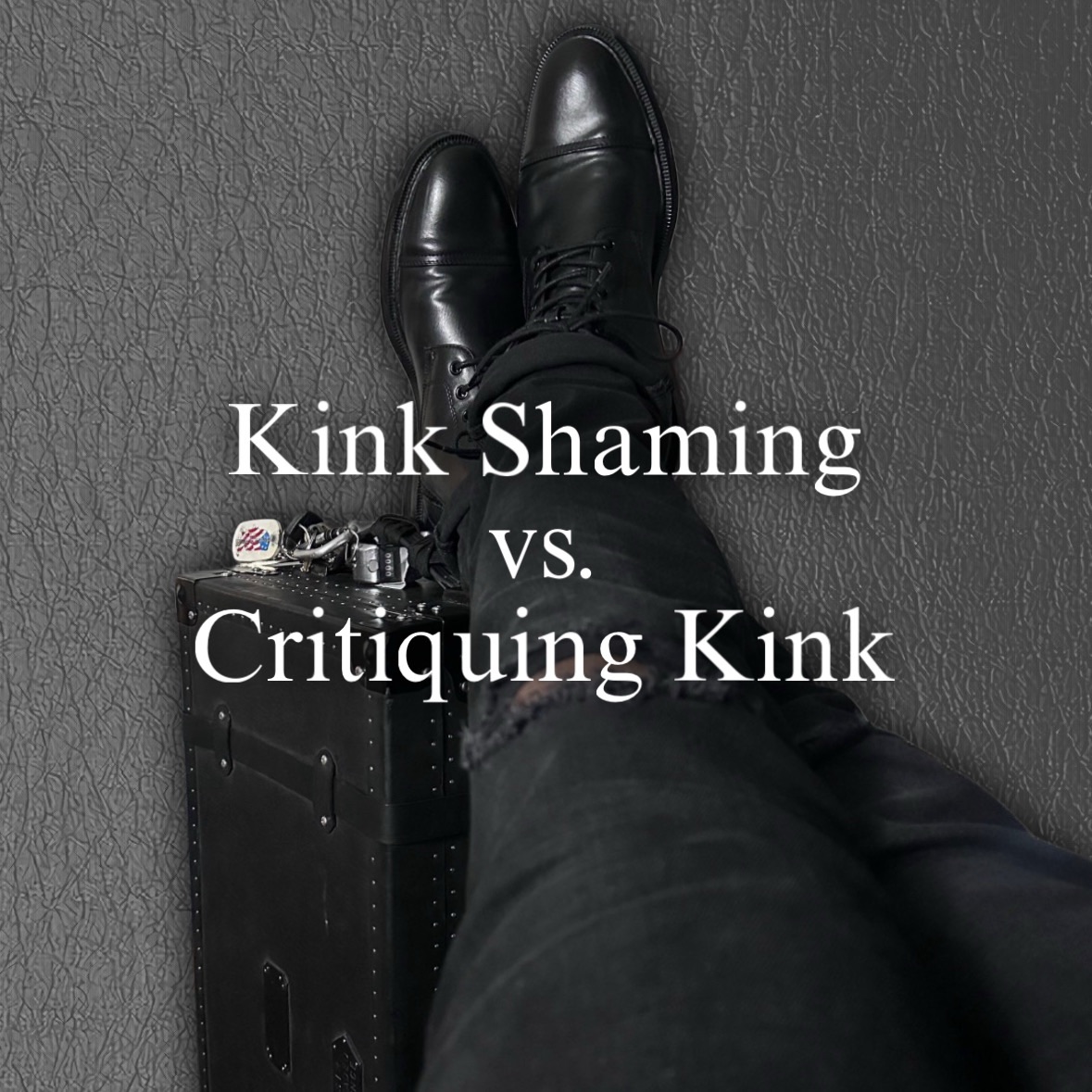 Kink Shaming vs. Critiquing Kink: The Line Too Many Refuse to Face